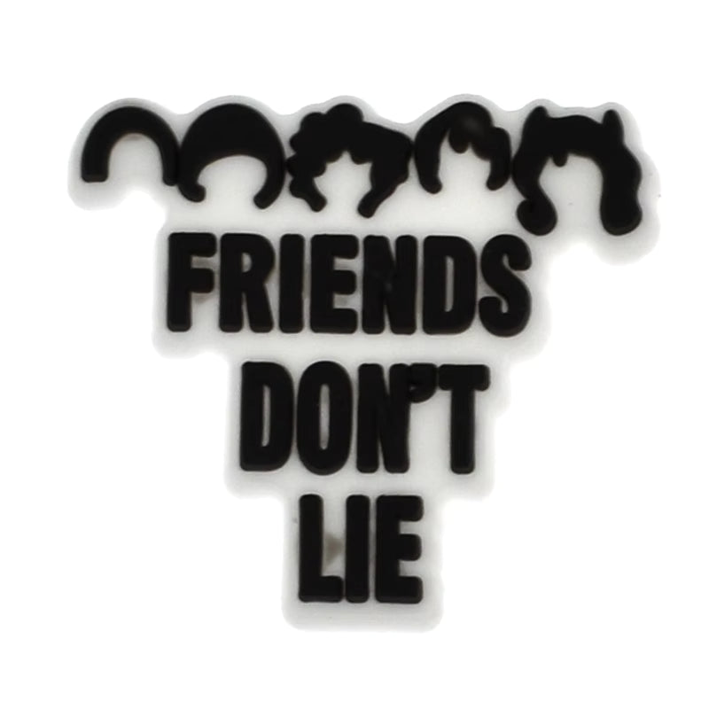 FRIENDS DON'T LIE sign logo badge Stranger Things 477-26 Shoe Charm