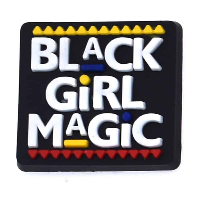 BLACK GIRL MAGIC sign 101-105 Shoe Charm