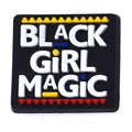BLACK GIRL MAGIC sign 101-105 Shoe Charm