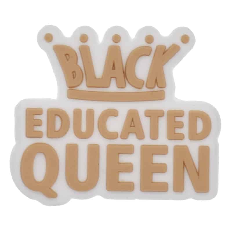 EDUCATED QUEEN sign 101-83 Shoe Charm