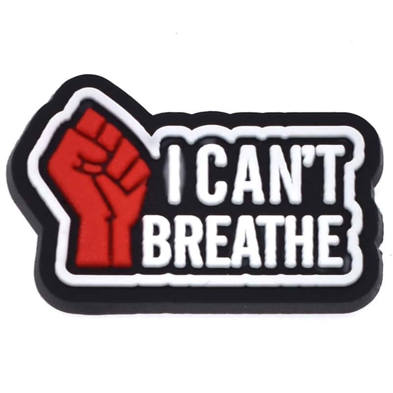 I CAN'T BREATHE sign 101-98 Shoe Charm