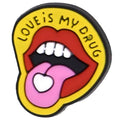 Love Is My Drug mouth with love heart tablet on tongue 102-111 - Shoe Charm