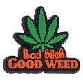 Bad Bitch Good Weed sign 102-19 - Shoe Charm