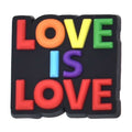 LOVE IS LOVE sign 121-02 Shoe Charm