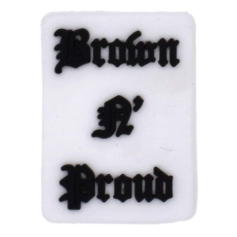 Brown & Proud sign 122-37 - Shoe Charm