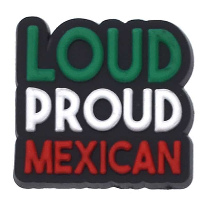 Loud Proud Mexican red & green sign 122-92 - Shoe Charm