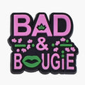 BAD & BOUGIE sign logo Black Culture 124-09 Shoe Charm