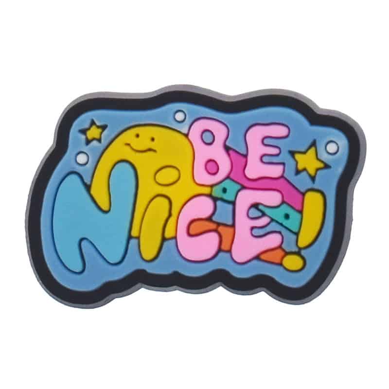 Shoe Charm - BE NICE sign logo badge 340-09