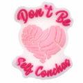 Shoe Charm -  'Don't be self Concha' pink sign logo CONCHA SWEETBREAD 675-14