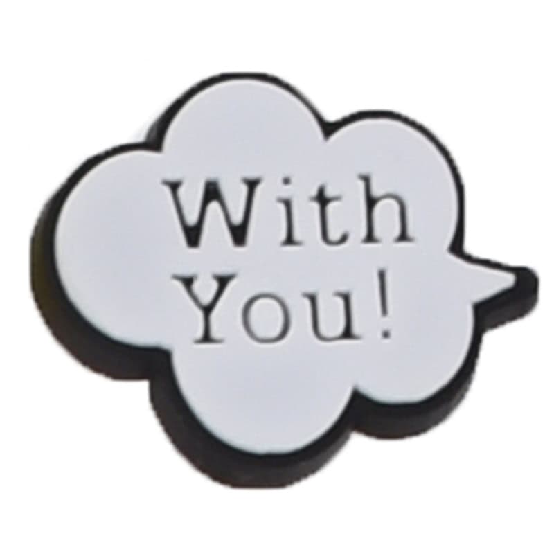 With You speech bubble sign logo 88-05 Shoe Charm