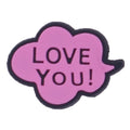 LOVE YOU pink cloud speech bubble 88-95 Shoe Charm